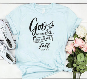 GOD IS WITHIN HER T-SHIRT