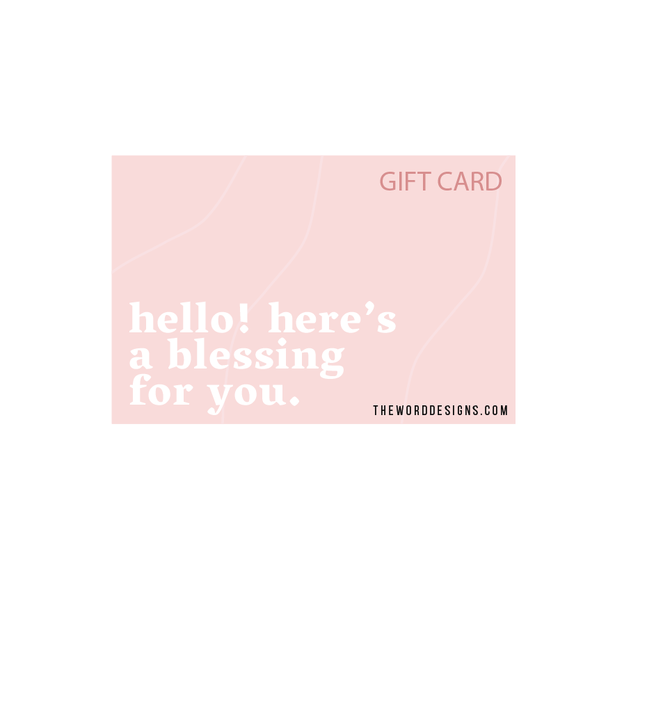 The Word Designs Digital Gift Card