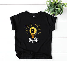 Load image into Gallery viewer, BE THE LIGHT TODDLER T-SHIRT
