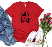 Load image into Gallery viewer, FAITH REQUIRES TRUST T-SHIRT