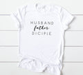 HUSBAND FATHER DISCIPLE T-SHIRT
