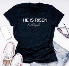 Load image into Gallery viewer, He is risen T-shirt