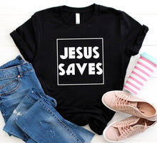 Load image into Gallery viewer, Jesus Saves T-shirt